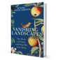 Vanishing Landscapes By Bonnie Lander Johnson - BooxWorm