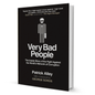 Very Bad People: The Inside Story of the Fight Against the World’s Network of Corruption - BooxWorm