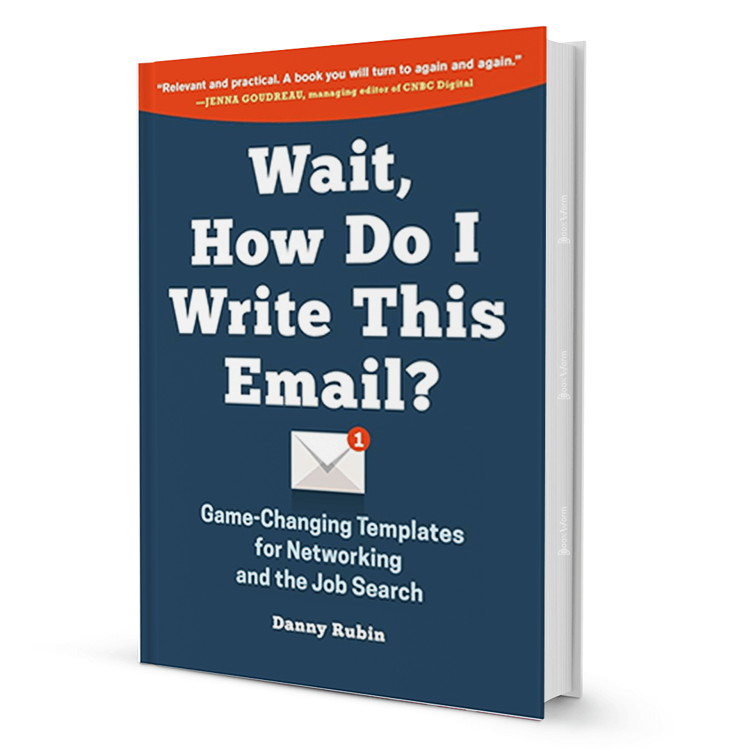 wait-how-do-i-write-this-email-game-changing-templates-for-networking-and-the-job-search-by-danny-rubin-booxworm - BooxWorm