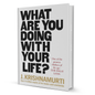 What Are You Doing With Your Life? by Jiddu Krishnamurti - BooxWorm