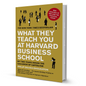 What They Teach You at Harvard Business School - BooxWorm
