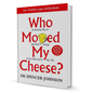 Who Moved My Cheese? by Spencer Johnson - BooxWorm
