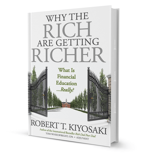 Why The Rich Are Getting Richer by Robert T. Kiyosaki - BooxWorm