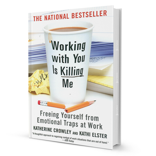 Working With You Is Killing Me By Katherine Crowley & Kathi Elstersel - BooxWorm