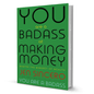 You Are A Badass At Making Money By Jen Sincero - BooxWorm