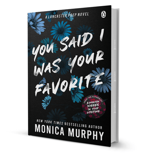 You Said I Was Your Favorite By Monica Murphy - BooxWorm