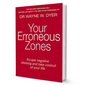 Your Erroneous Zones By Wayne W. Dyer - BooxWorm